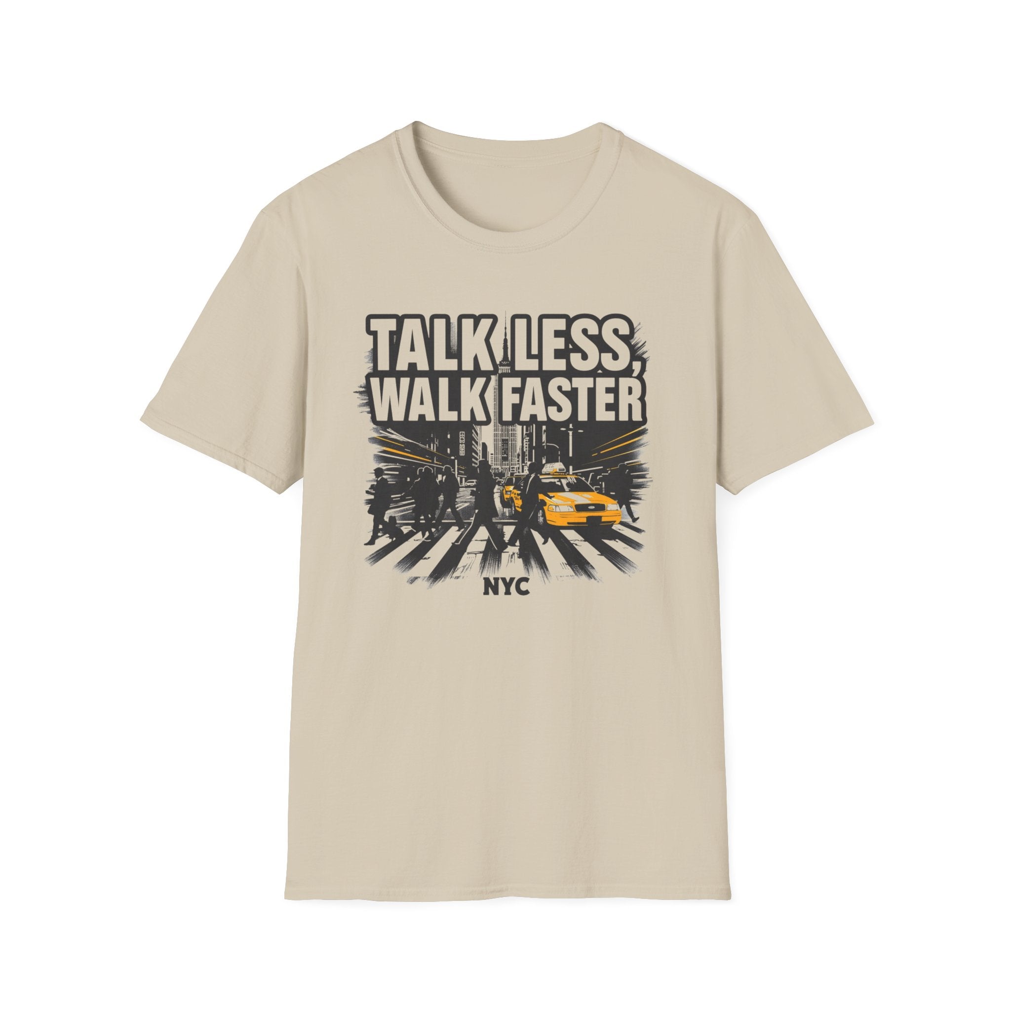 Talk Less Walk Faster T-Shirt | NYC City Street Taxi Graphic Tee