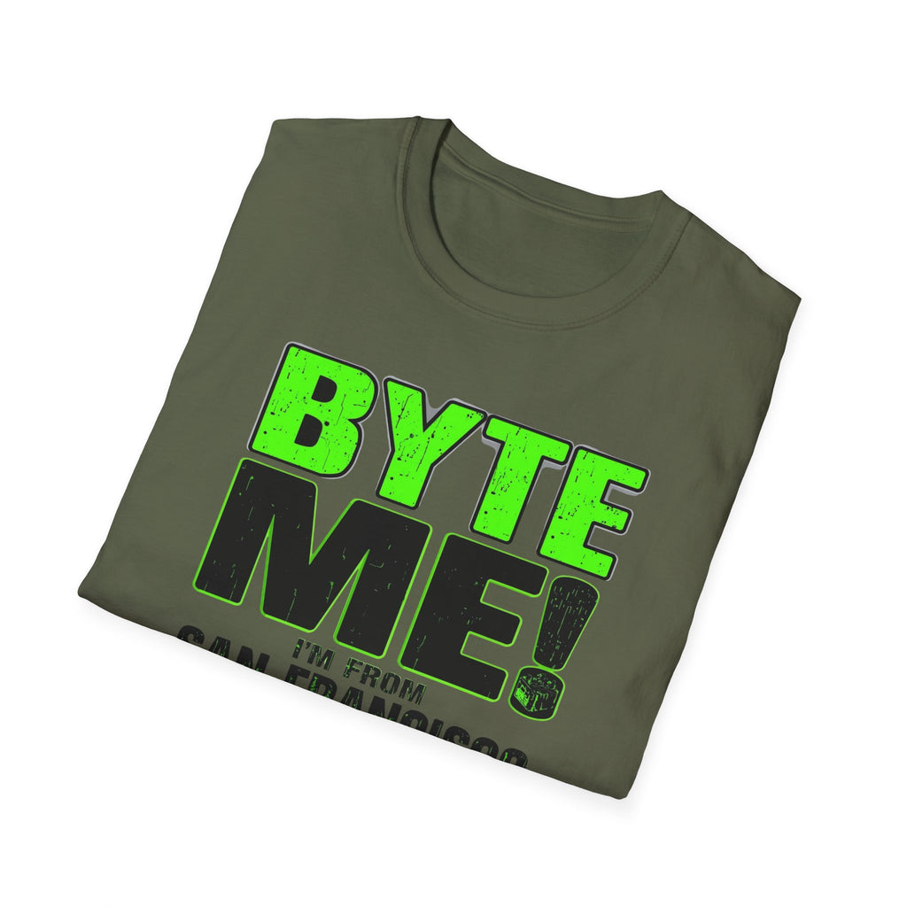 BYTE ME! I'm From San Francisco T-Shirt — Funny Tech & City Pride Tee