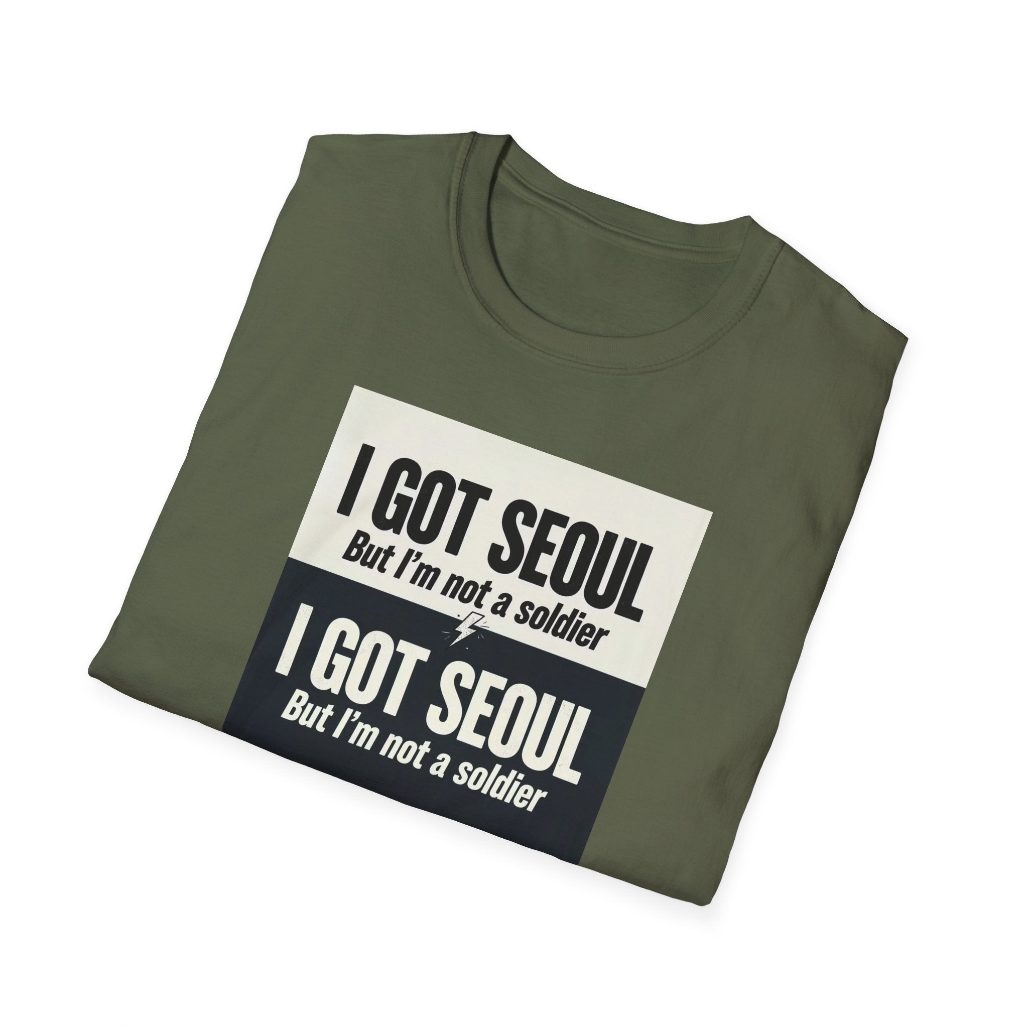 I Got Seoul But I'm Not a Soldier T-Shirt – Seoul Travel Souvenir Tee