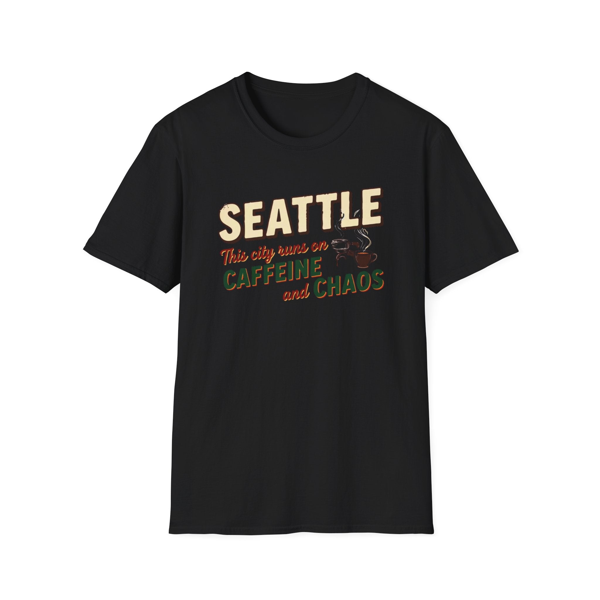 Seattle This City Runs on Caffeine and Chaos T-Shirt