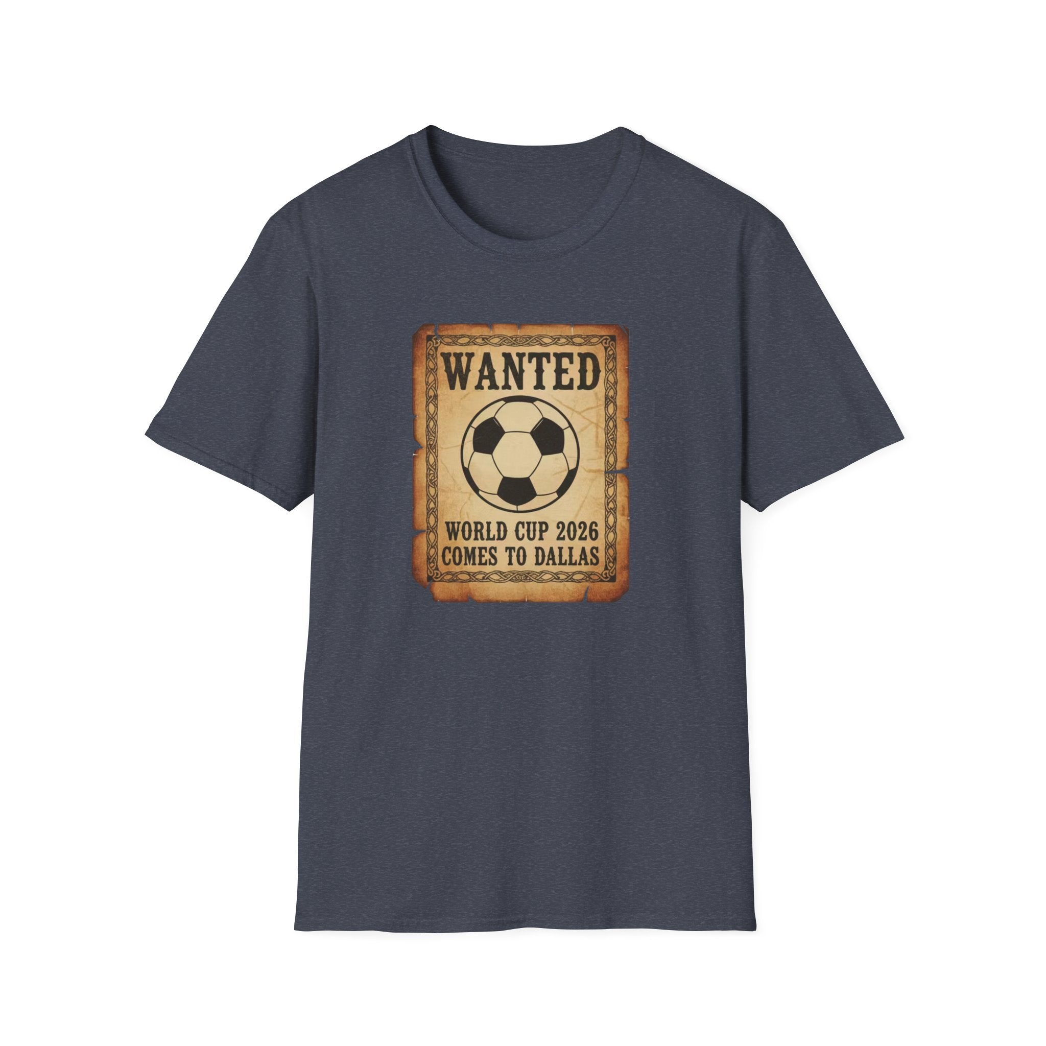 Wanted Soccer Poster T-Shirt — World Cup 2026 Comes to Dallas