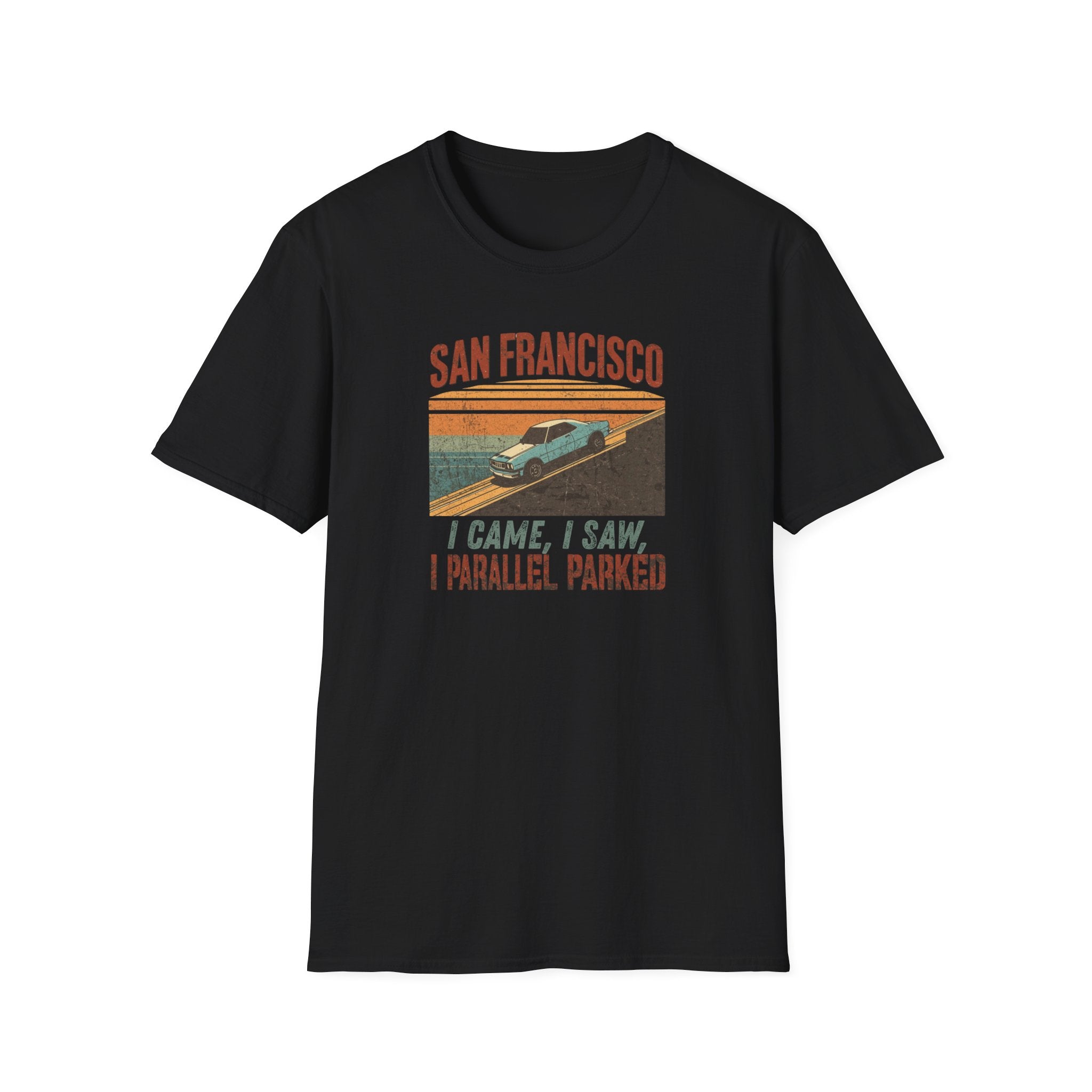 San Francisco Vintage Car T‑Shirt — "I Came, I Saw, I Parallel Parked"