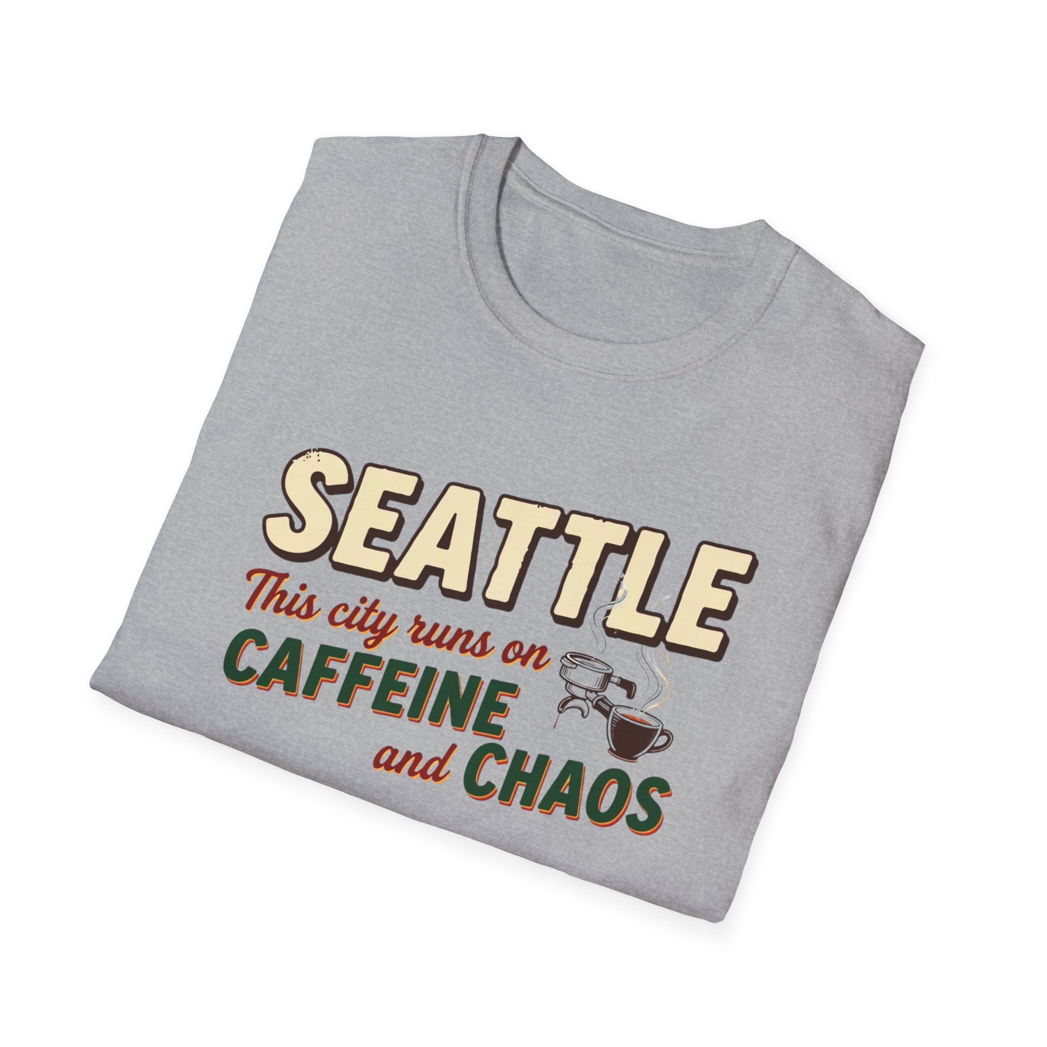 Seattle This City Runs on Caffeine and Chaos T-Shirt
