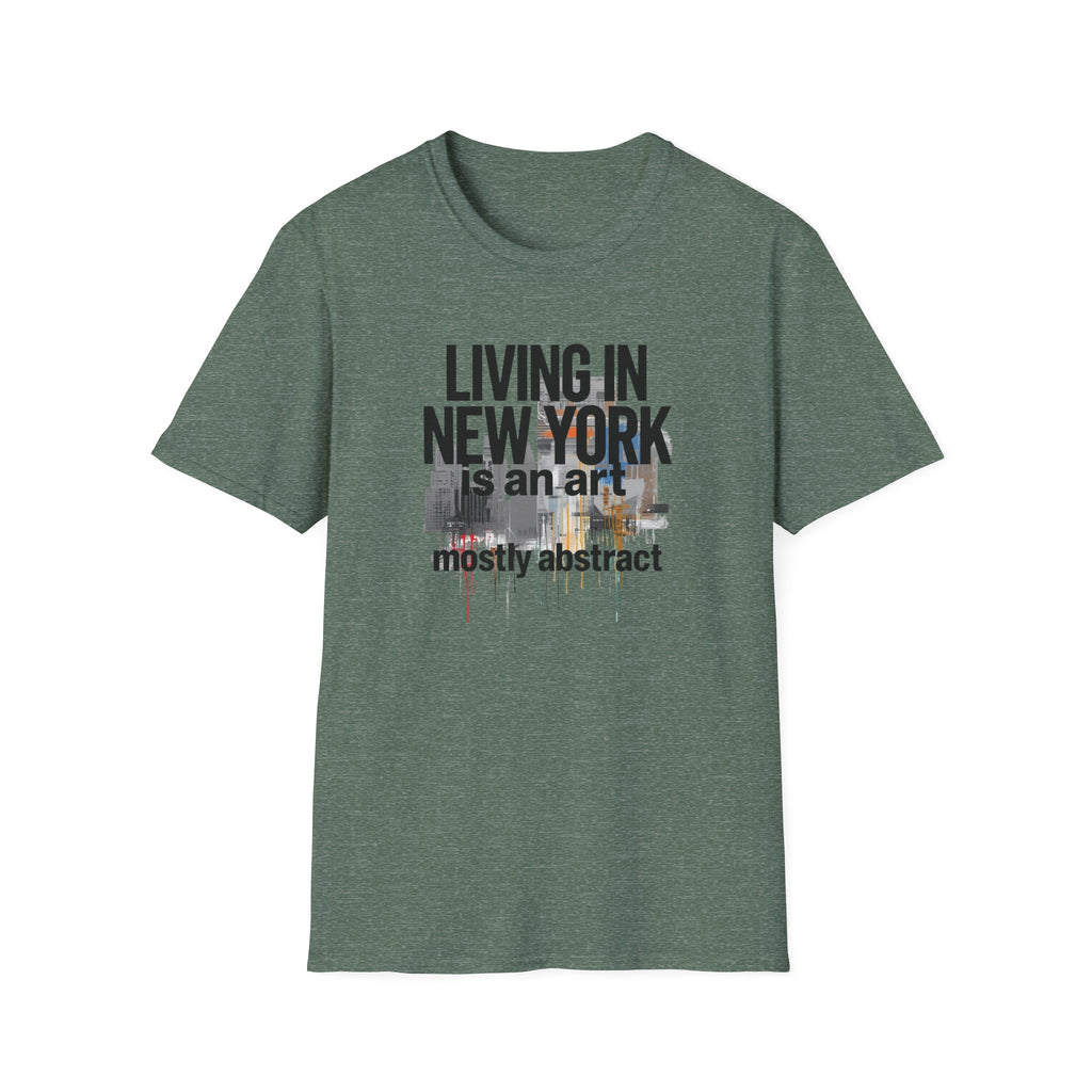 Living in New York T‑Shirt – 'Living in New York is an art, mostly abstract' Urban City Tee