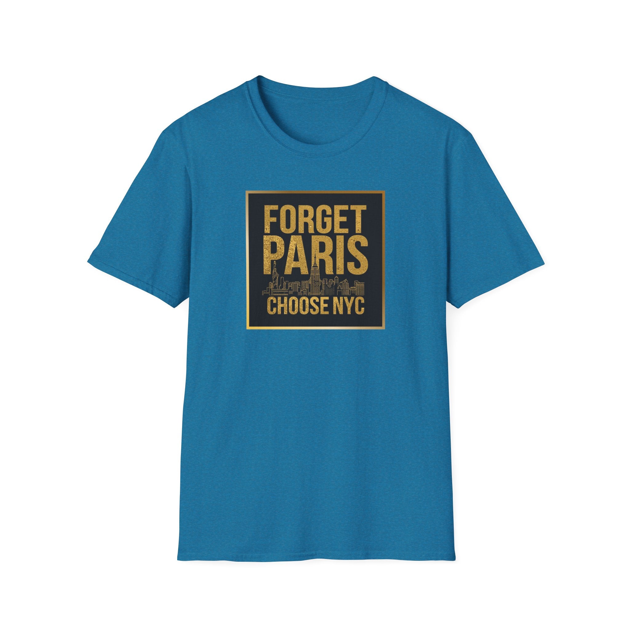 Forget Paris Choose NYC T-Shirt | New York City Typography Tee
