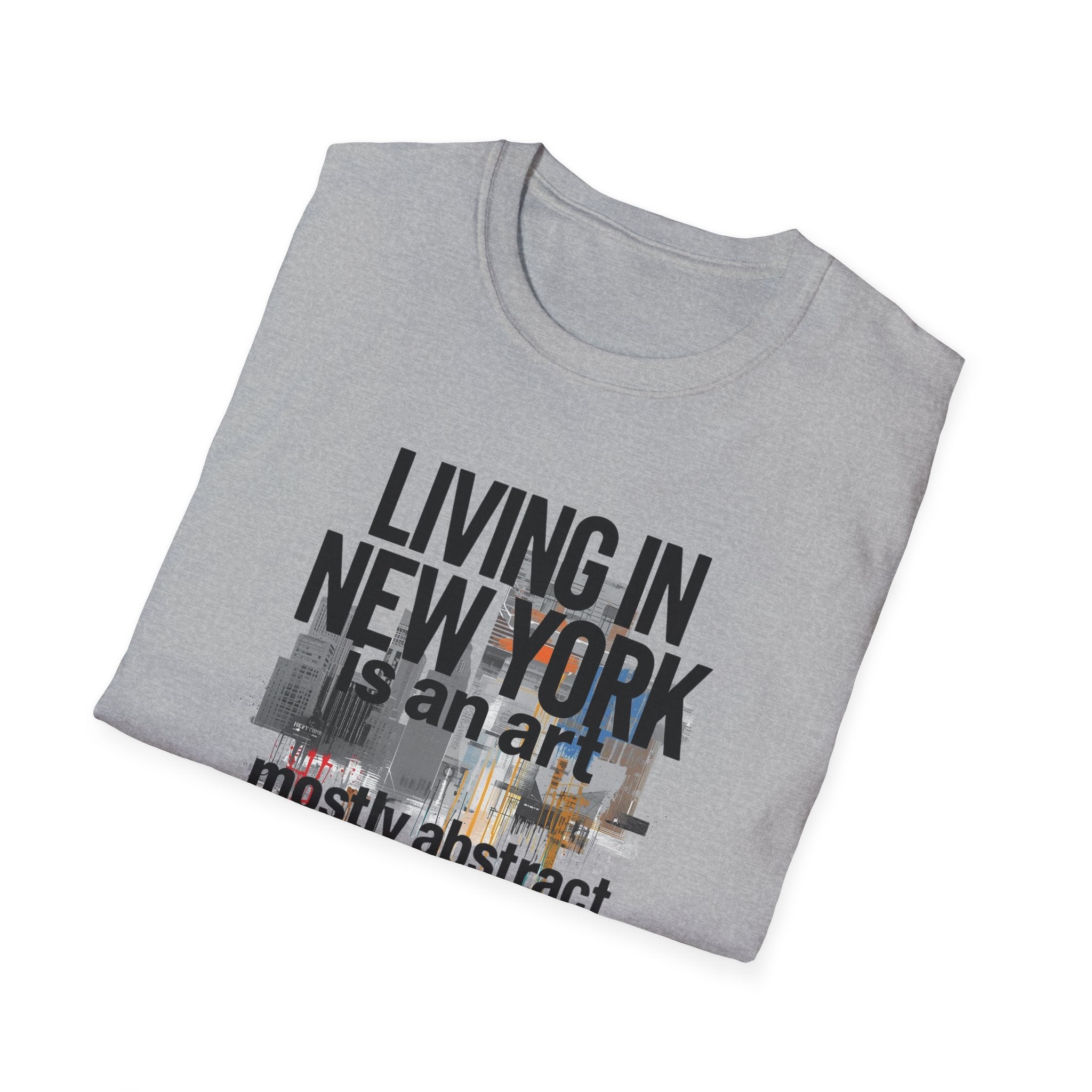 Living in New York T‑Shirt – 'Living in New York is an art, mostly abstract' Urban City Tee