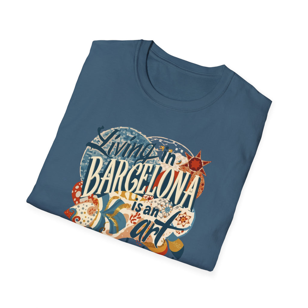 Barcelona Art Tee — "Living in Barcelona is an Art, Mostly Abstract" Graphic T-Shirt